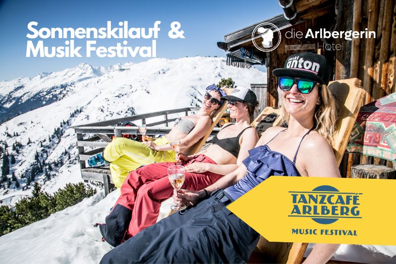 Sonnenskilauf in St Anton am Arlberg + Musik Festival “Tanzcafe Arlberg”